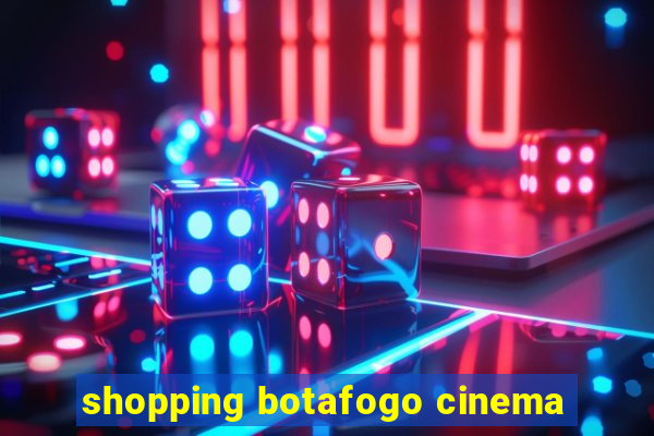 shopping botafogo cinema